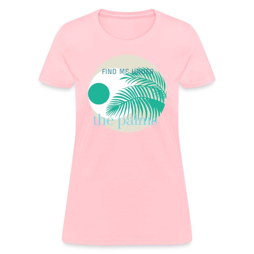 Find Me Under The Palms T-Shirt | Womens - pink