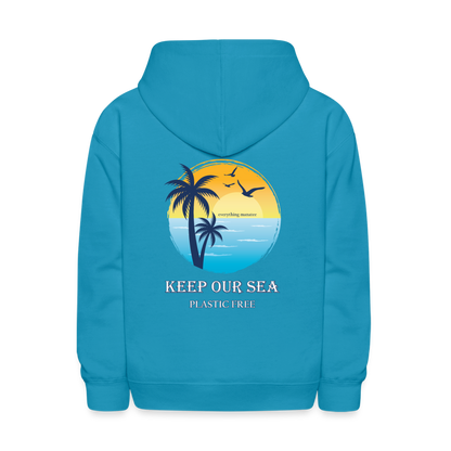 Keep Our Sea Plastic Free Hoodie | Youth - turquoise